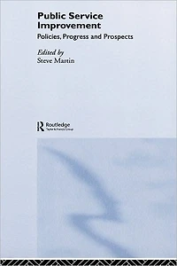 Public Service Improvement: Policies, progress and prospects