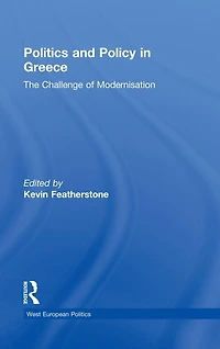 Politics and Policy Greece: The Challenge of 'Modernisation'