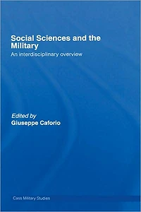 Social Sciences and the Military: An Interdisciplinary Overview