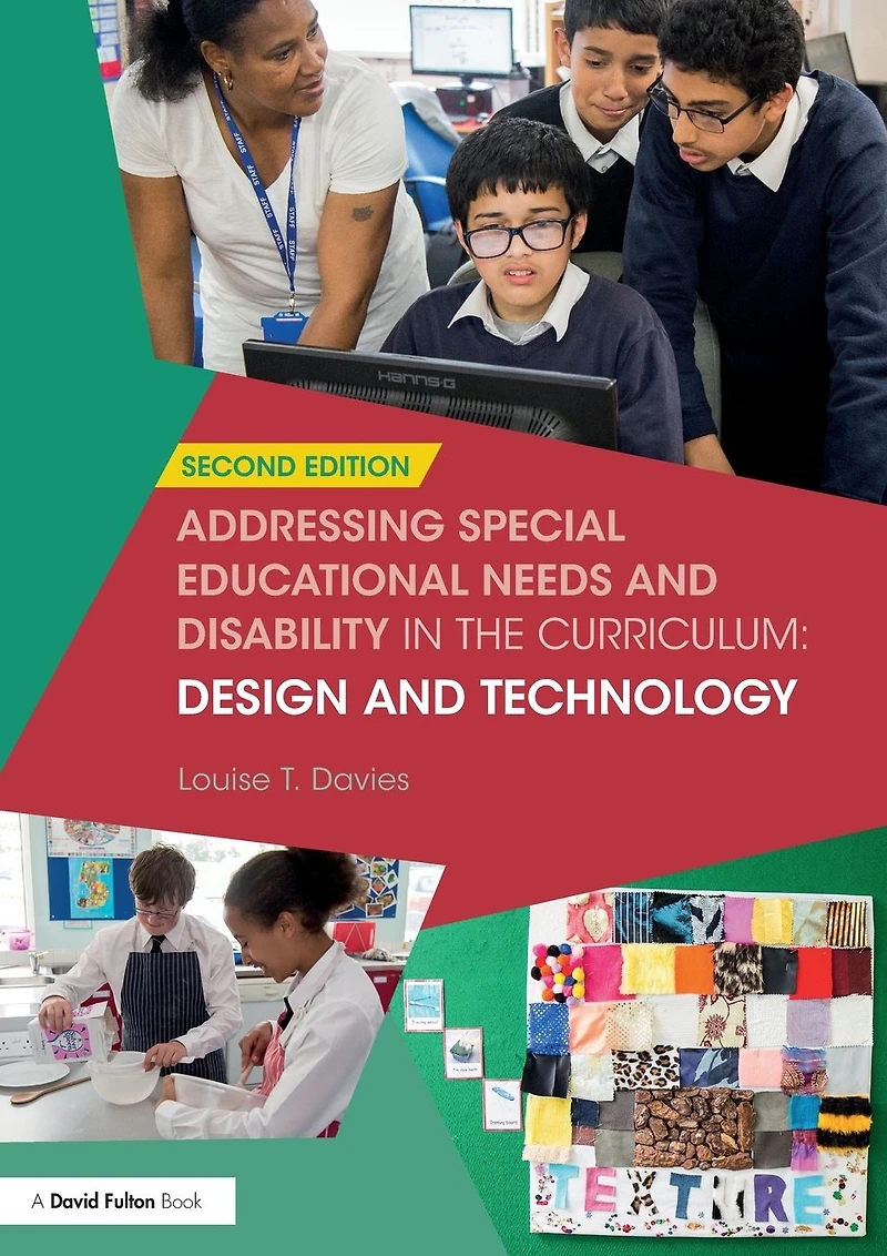 Addressing Special Educational Needs and Disability the Curriculum: Design Technology