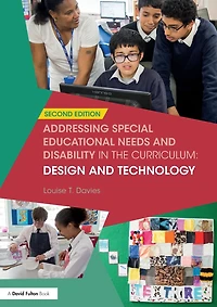 Addressing Special Educational Needs and Disability the Curriculum: Design Technology