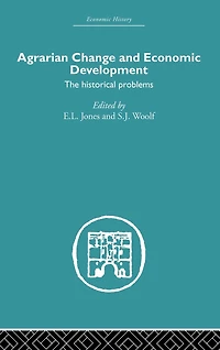 Agrarian Change and Economic Development: The Historical Problems