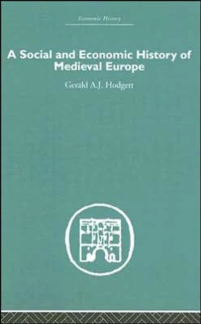 A Social and Economic History of Medieval Europe