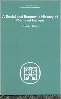 A Social and Economic History of Medieval Europe
