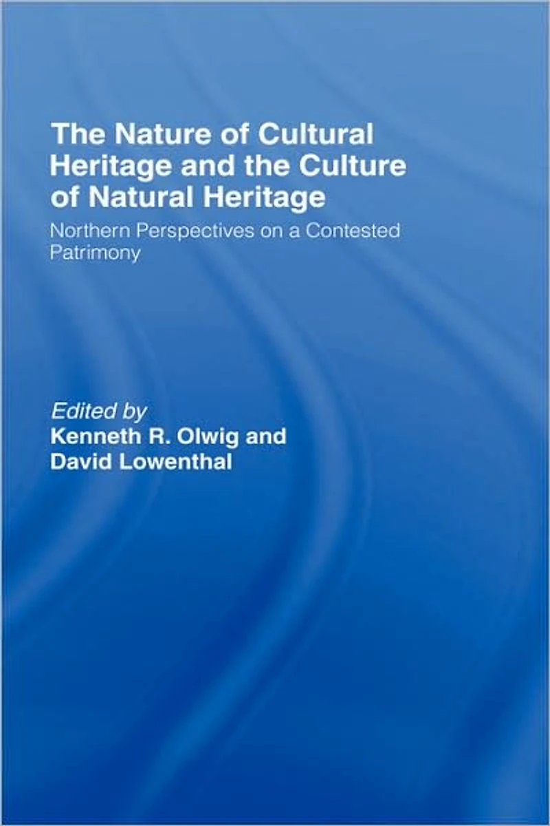 the Nature of Cultural Heritage, and Culture Natural Heritage