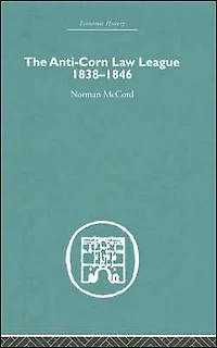 The Anti-Corn Law League: 1838-1846