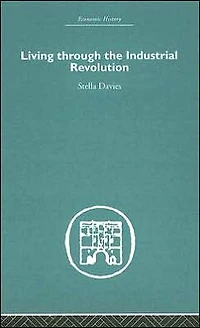 Living Through the Industrial Revolution