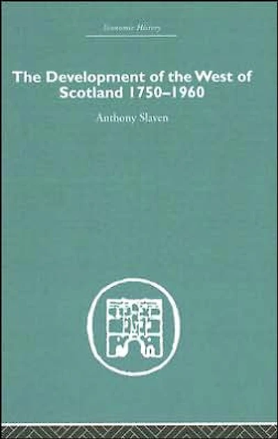 the Development of West Scotland 1750-1960