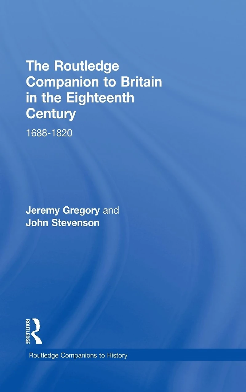 the Routledge Companion to Britain Eighteenth Century