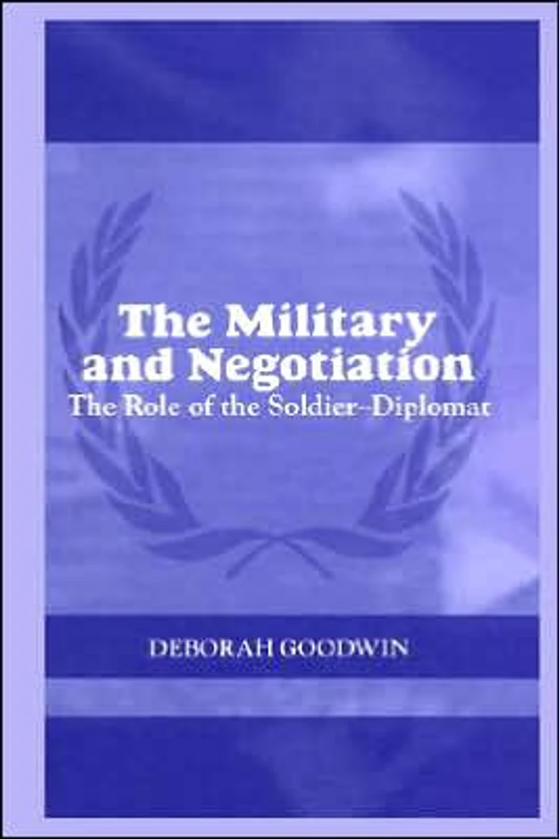 the Military and Negotiation: Role of Soldier-Diplomat