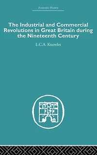 the Industrial & Commercial Revolutions Great Britain During Nineteenth Century