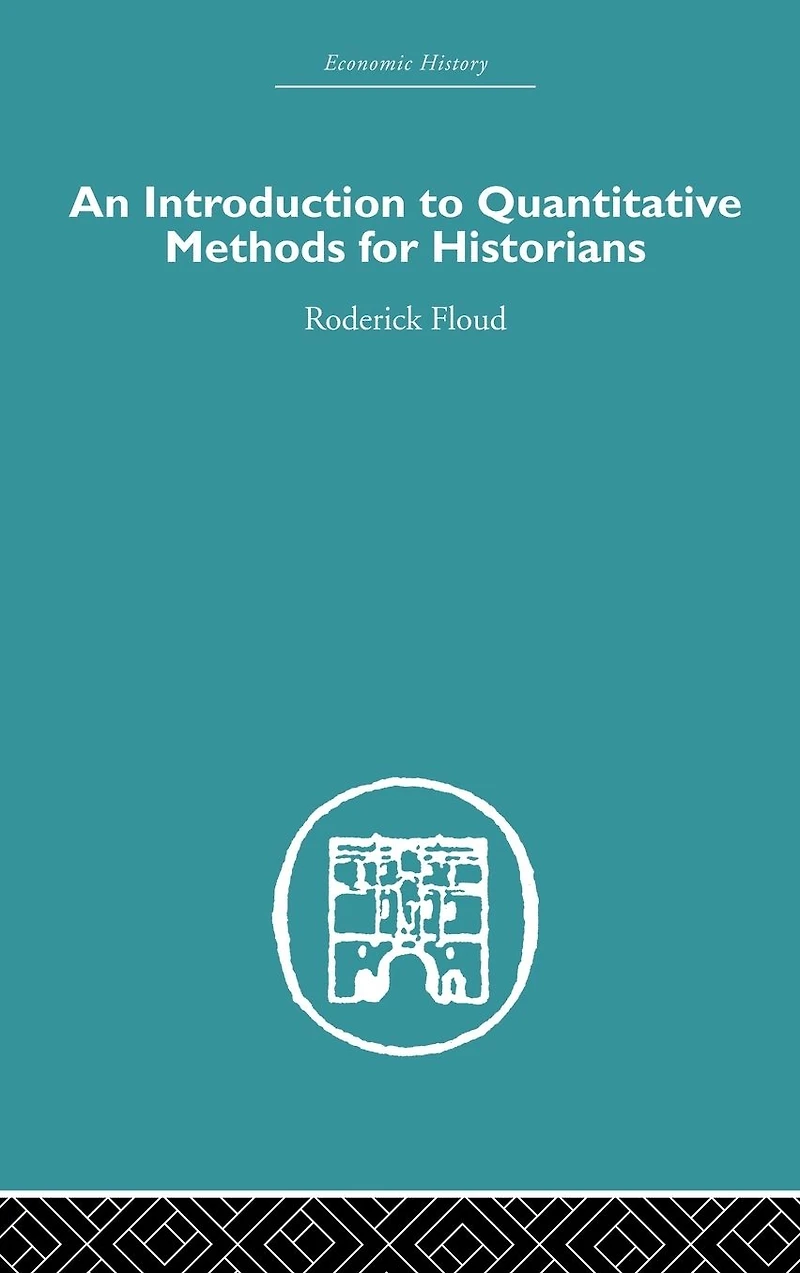 An Introduction to Quantitative Methods for Historians