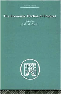 The Economic Decline of Empires