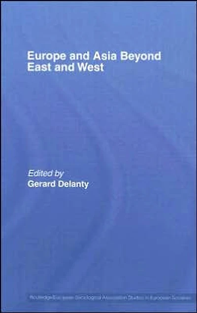 Europe and Asia beyond East West