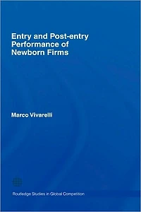 Entry and Post-Entry Performance of Newborn Firms