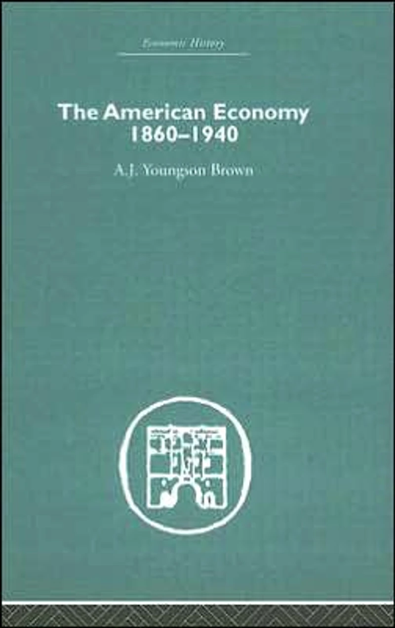 The American Economy 1860-1940