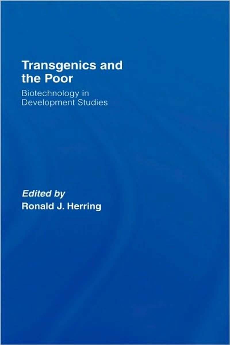 Transgenics and the Poor: Biotechnology Development Studies
