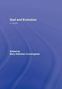 God and Evolution: A Reader