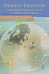Strategy Execution: Translating into Action Complex Organizations