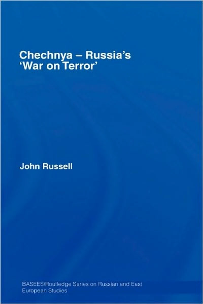 Chechnya - Russia's 'War on Terror'