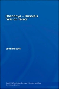 Chechnya - Russia's 'War on Terror'
