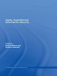 Japan, Australia and Asia-Pacific Security