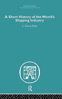 A Short History of the World's Shipping Industry