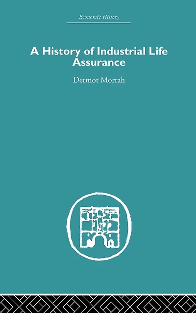 A History of Industrial Life Assurance