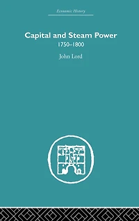 Capital and Steam Power: 1750-1800