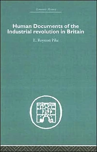 Human Documents of the Industrial Revolution Britain
