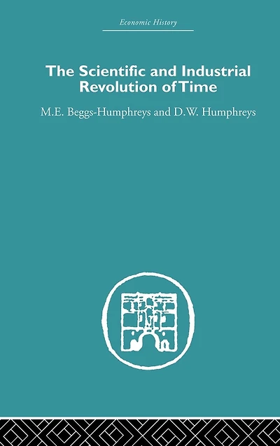 The Scientific and Industrial Revolution of Time