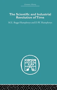 The Scientific and Industrial Revolution of Time