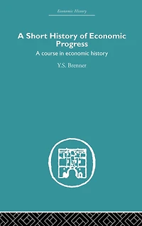 Short History of Economic Progress: A Course
