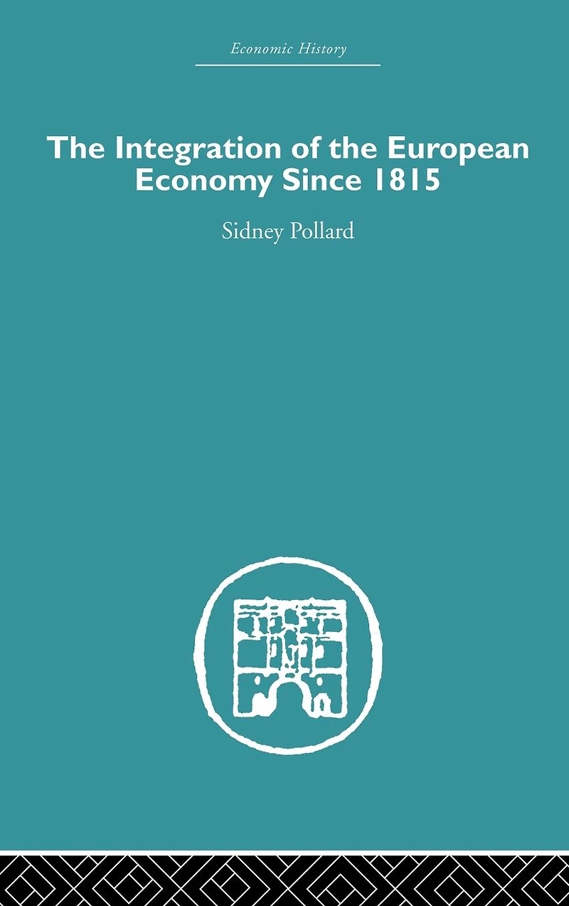the Integration of European Economy Since 1815