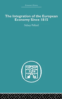 the Integration of European Economy Since 1815