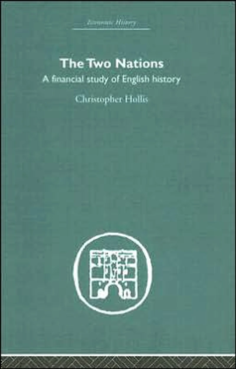 The Two Nations: A Financial Study of English History