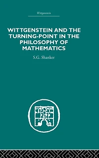 Wittgenstein and the Turning Point Philosophy of Mathematics