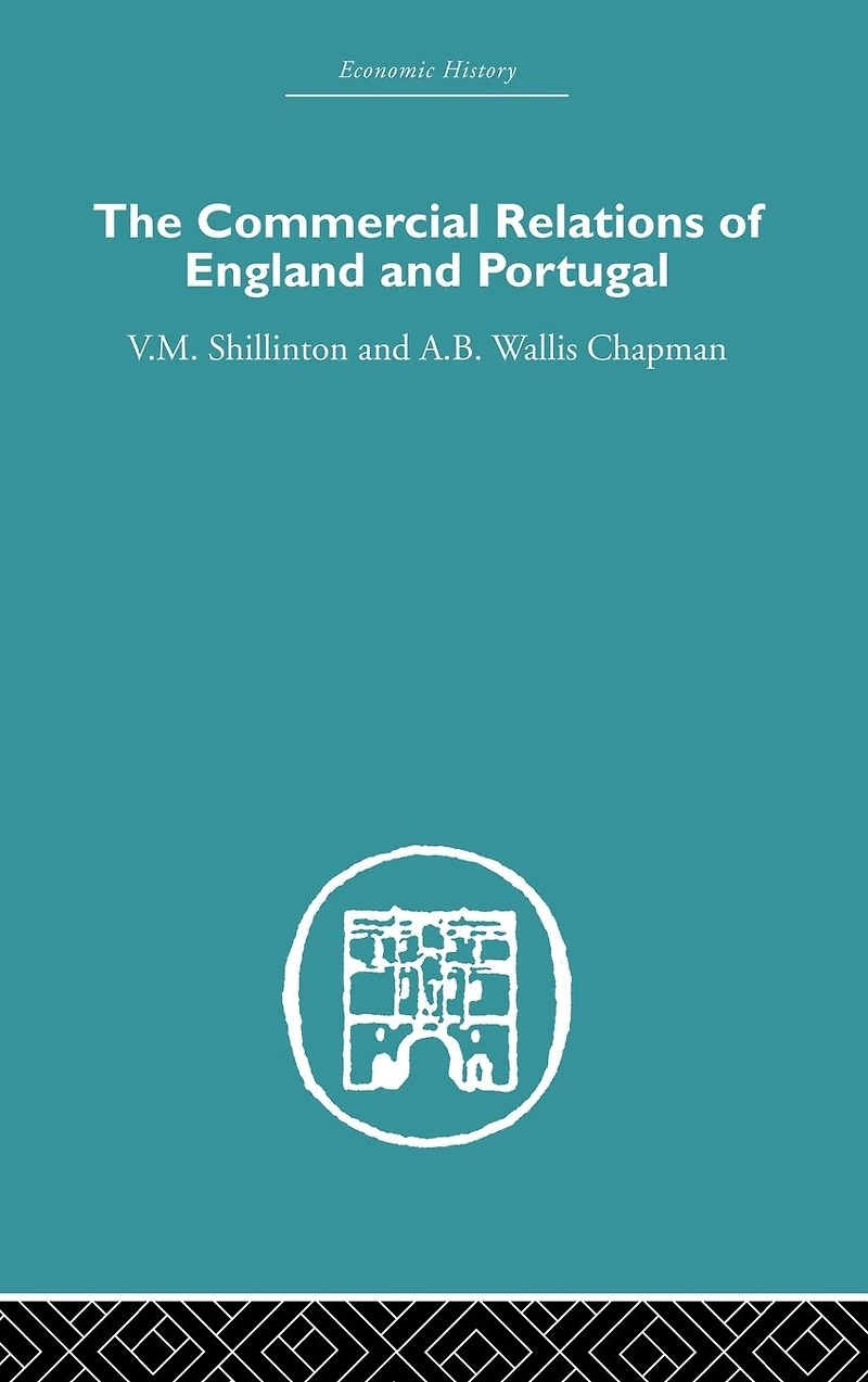 Commercial Relations of England and Portugal
