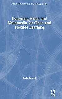 Designing Video and Multimedia for Open Flexible Learning