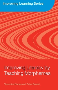 Improving Literacy by Teaching Morphemes