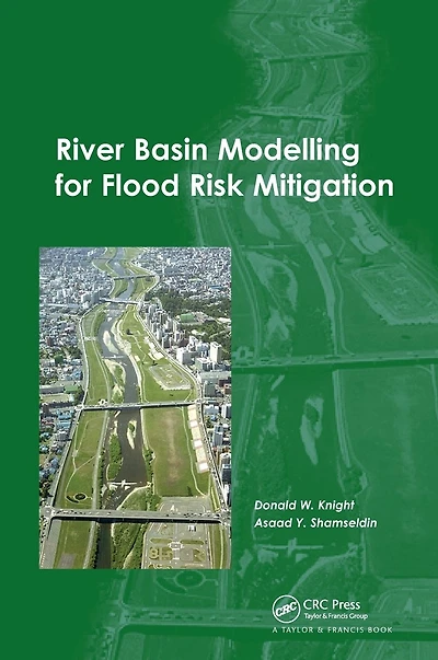 River Basin Modelling for Flood Risk Mitigation