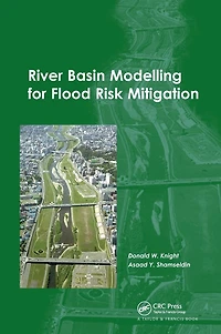 River Basin Modelling for Flood Risk Mitigation