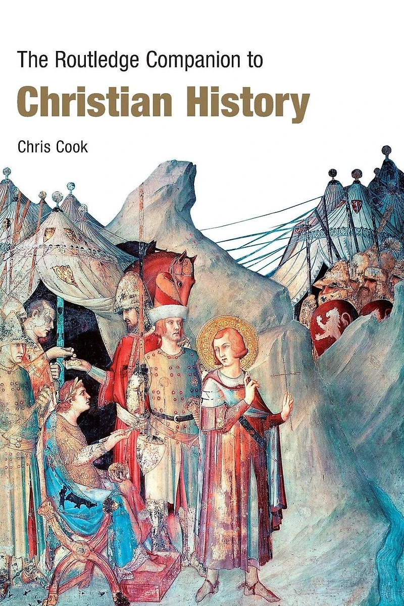 The Routledge Companion to Christian History