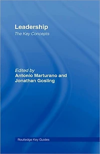 Leadership: The Key Concepts