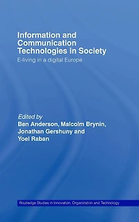 Information and Communications Technologies Society: E-Living a Digital Europe