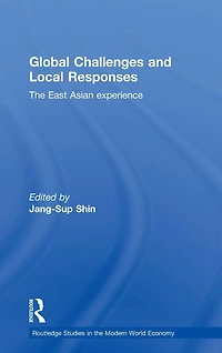 Global Challenges and Local Responses: The East Asian Experience
