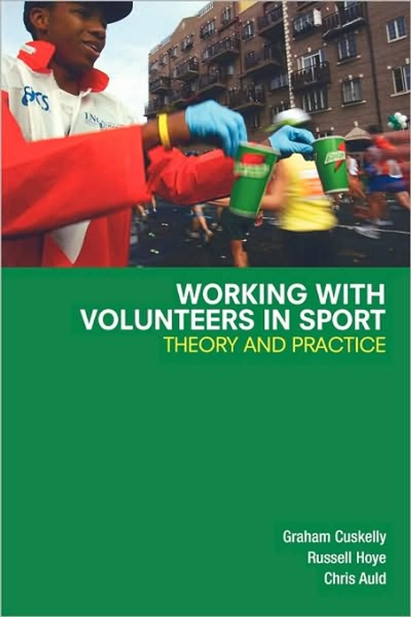 Working with Volunteers Sport: Theory and Practice