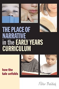 the Place of Narrative Early Years Curriculum: How Tale Unfolds