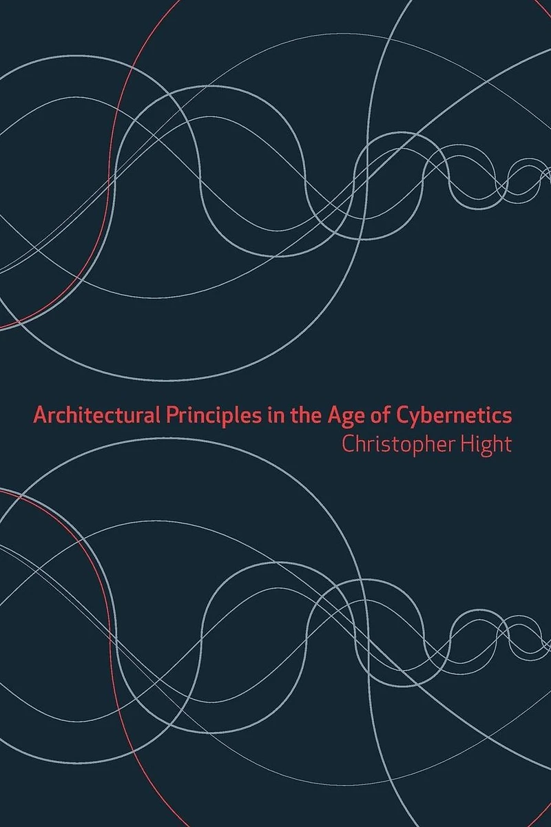 Architectural Principles the Age of Cybernetics