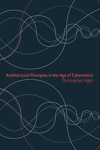Architectural Principles the Age of Cybernetics
